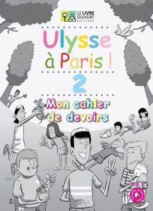 Ulysse A Paris 2 Mon Cahier De Devoirs Public Biblia