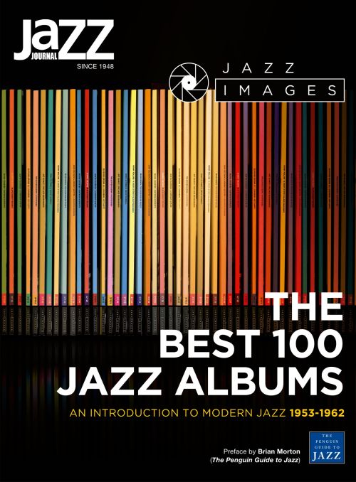 The best 100 jazz albums An introduction to modern jazz 19531962